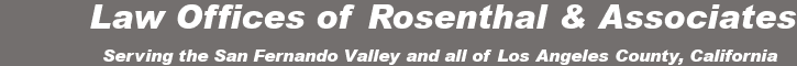 Attorney Serving the Warner Center / Woodland Hills area of the San Fernando Valley and all of Los Angeles County, California